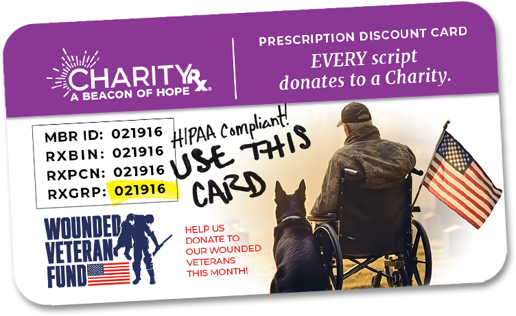 Use the CharityRx prescription discount card to donate to the Wounded Veterans Fund.