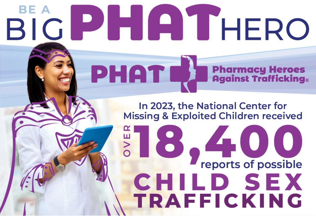 Be a big PHAT hero by donating to the CharityRx Pharmacy Heroes Against Trafficking initiative through the CharityRx prescription discount card.